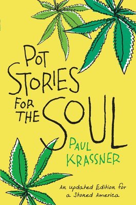Paul Krassner - Pot Stories for the Soul, Häftad