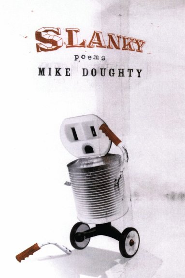 Mike Doughty - Slanky, Häftad