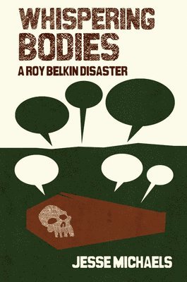 Jesse Michaels - Whispering Bodies: A Roy Belkin Disaster, Häftad