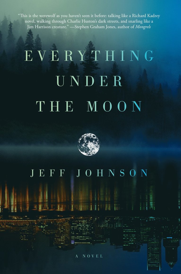 Jeff Johnson - Everything Under the Moon, Häftad