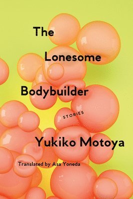 Yukiko Motoya, Asa Yoneda - Lonesome Bodybuilder, Häftad
