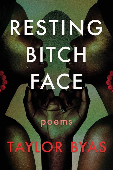 Taylor Byas - Resting Bitch Face, Häftad