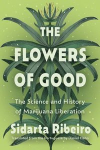 bokomslag The Flowers of Good