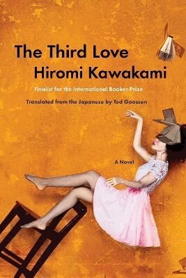 Hiromi Kawakami - The Third Love, Häftad