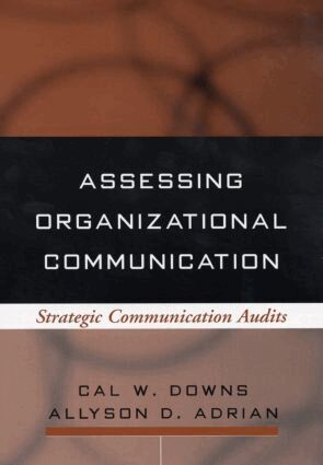 Cal W. Downs, Allyson D. Adrian - Assessing Organizational Communication, Häftad