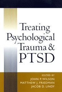 bokomslag Treating Psychological Trauma and PTSD