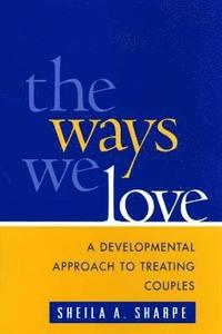 bokomslag Ways We Love