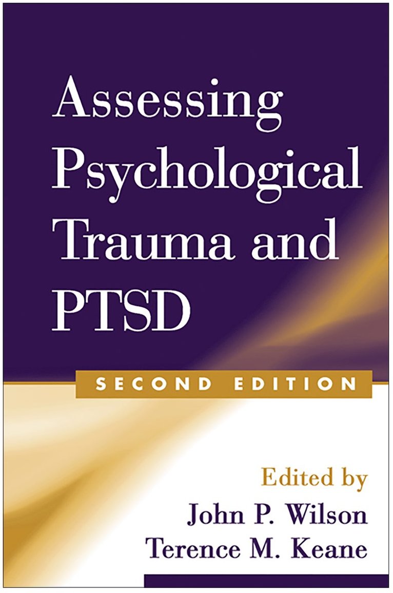 Assessing Psychological Trauma and PTSD, Second Edition 1