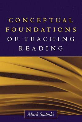 Conceptual Foundations of Teaching Reading 1