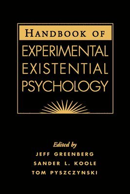 bokomslag Handbook of Experimental Existential Psychology