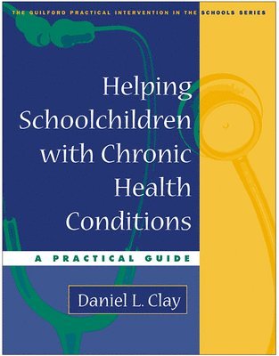 bokomslag Helping Schoolchildren with Chronic Health Conditions