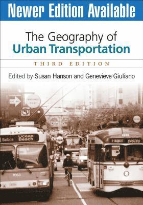 bokomslag The Geography of Urban Transportation, Third Edition