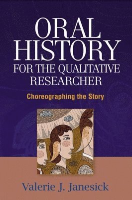 bokomslag Oral History for the Qualitative Researcher