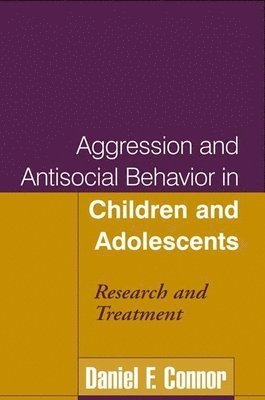 Aggression and Antisocial Behavior in Children and Adolescents 1