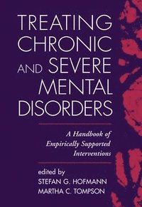 bokomslag Treating Chronic and Severe Mental Disorders