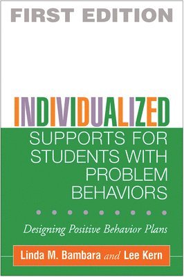 Individualized Supports for Students with Problem Behaviors 1