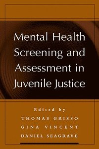 bokomslag Mental Health Screening and Assessment in Juvenile Justice