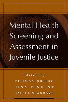 Mental Health Screening and Assessment in Juvenile Justice 1