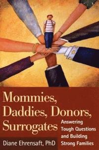 bokomslag Mommies, Daddies, Donors, Surrogates