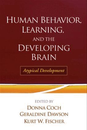 Donna Coch, Geraldine Dawson, Kurt W. Fischer - Human Behavior, Learning, and the Developing Brain, Inbunden