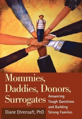 bokomslag Mommies, Daddies, Donors, Surrogates