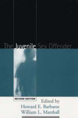 The Juvenile Sex Offender, Second Edition 1