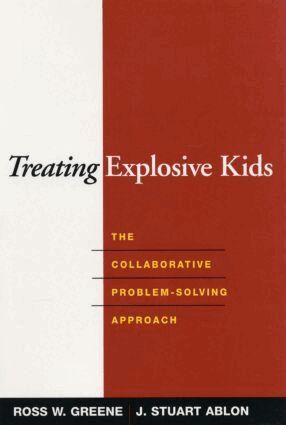 Ross W. Greene, J. Stuart Ablon - Treating Explosive Kids, Inbunden