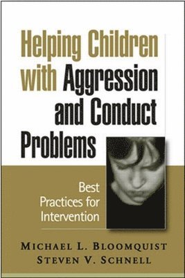 Helping Children with Aggression and Conduct Problems 1