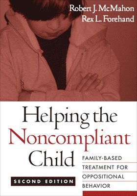 Helping the Noncompliant Child, Second Edition 1
