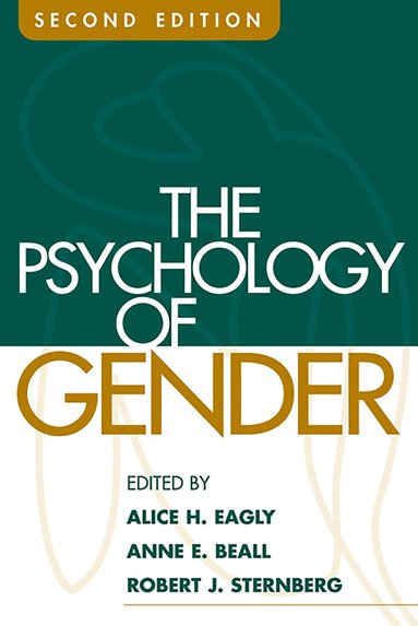 Alice H. Eagly, Anne E. Beall, Robert J. Sternberg - Psychology of Gender, Second Edition, Häftad