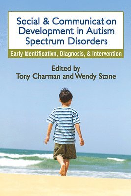 Social and Communication Development in Autism Spectrum Disorders 1