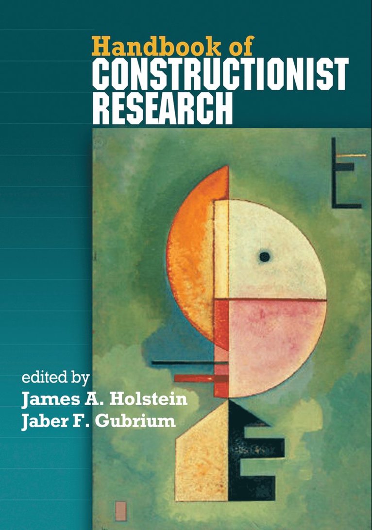James A. Holstein, Jaber F. Gubrium, United States) Holstein, James A. (Marquette University, United States) Gubrium, Jaber F. (University of Missouri, James A Holstein, Jaber F Gubrium - Handbook of Constructionist Research, Inbunden