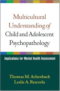 bokomslag Multicultural Understanding of Child and Adolescent Psychopathology