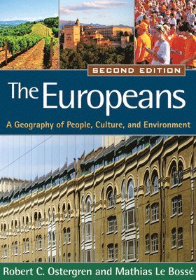 Robert C. Ostergren, Mathias Le Bosse, United States) Ostergren, Robert C. (University of Wisconsin–Madison, United States) Le Bosse, Mathias (Kutztown University of Pennsylvania, Mathias Le Bossé, Robert C Ostergren - Europeans, Second Edition, Häftad