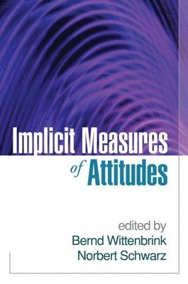 Implicit Measures of Attitudes 1