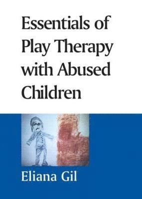 Essentials of Play Therapy With Abused Children 1