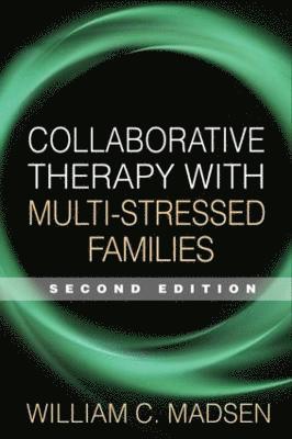 Collaborative Therapy with Multi-Stressed Families, Second Edition 1