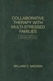 Collaborative Therapy with Multi-stressed Families 1