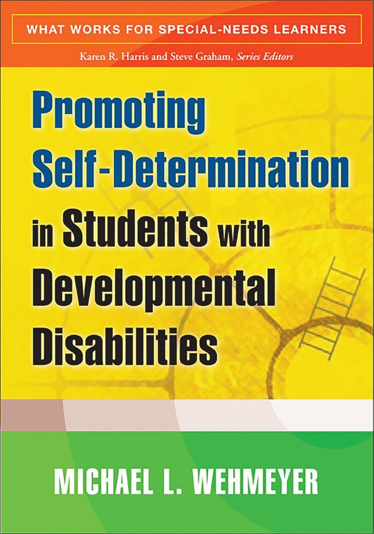 Promoting Self-Determination in Students with Developmental Disabilities 1