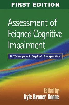 Assessment of Feigned Cognitive Impairment 1