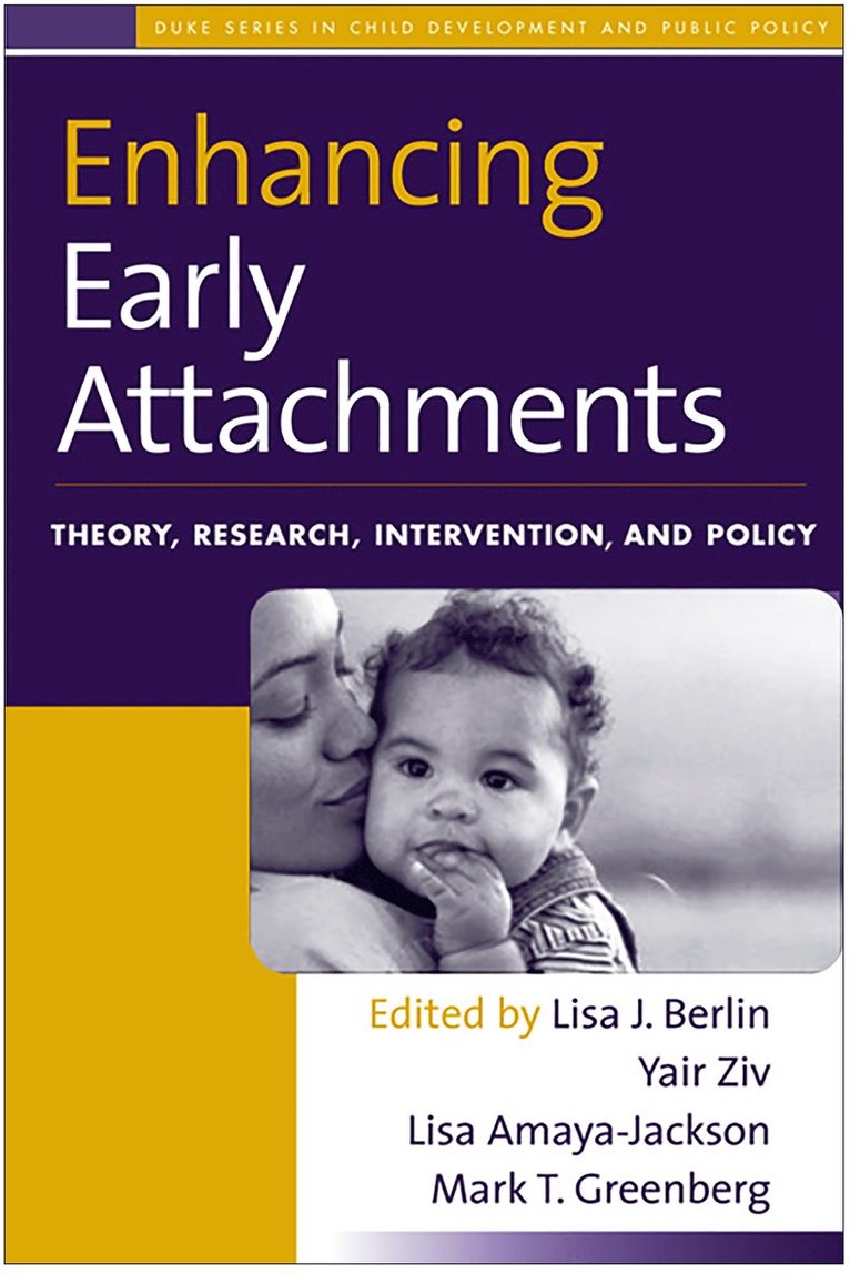 Lisa J. Berlin, Yair Ziv, Lisa Amaya Jackson, Mark T. Greenberg, Jude Cassidy, Lisa J Berlin, Lisa Amaya-Jackson, Mark T Greenberg - Enhancing Early Attachments, Häftad