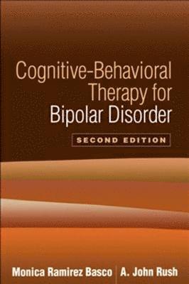 Cognitive-Behavioral Therapy for Bipolar Disorder, Second Edition 1