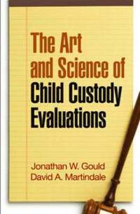bokomslag The Art and Science of Child Custody Evaluations