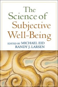 bokomslag The Science of Subjective Well-Being