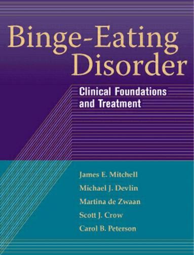 James E. Mitchell, Michael J. Devlin, Martina de Zwaan, Scott J. Crow, Carol B. Peterson - Binge-Eating Disorder, Häftad