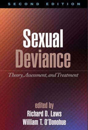 D. Richard Laws, William T. O'Donohue - Sexual Deviance, Second Edition, Inbunden