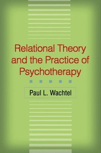 bokomslag Relational Theory and the Practice of Psychotherapy