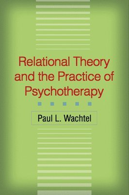 bokomslag Relational Theory and the Practice of Psychotherapy