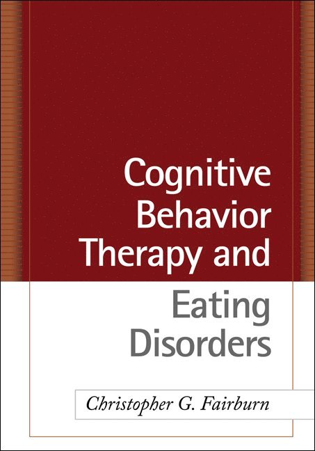 Cognitive Behavior Therapy and Eating Disorders 1