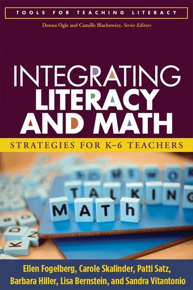 Ellen Fogelberg, Carole Skalinder, Patti Satz, Barbara Hiller, Lisa Bernstein - Integrating Literacy and Math, Häftad